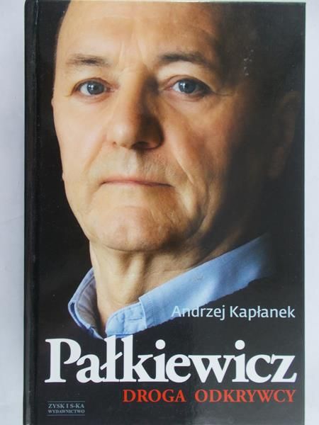 Kapłanek Andrzej - Pałkiewicz. Droga odkrywcy