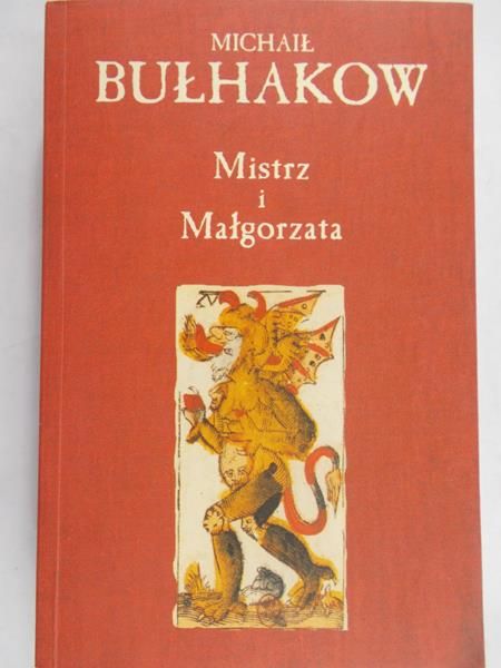 Bułhakow Michaił  - Mistrz i Małgorzata