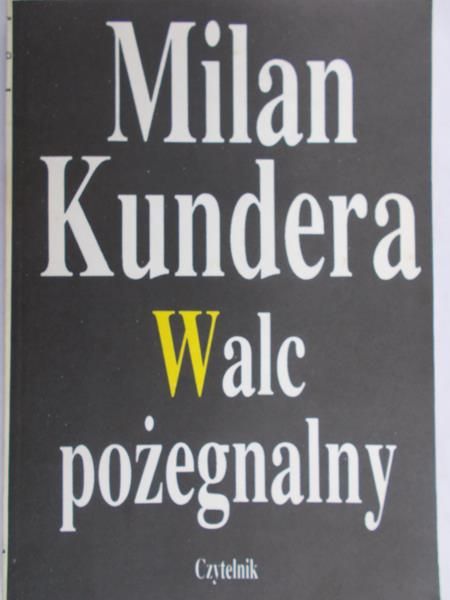 Kundera Milan - Walc pożegnalny