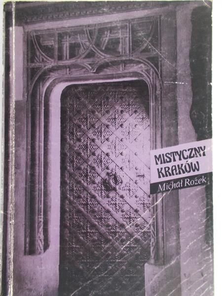 Rożek Michał - Mistyczny Kraków