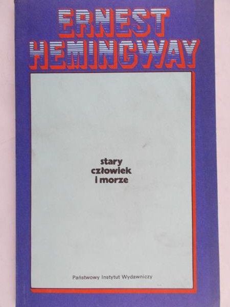 Hemingway Ernest - Stary człowiek i morze