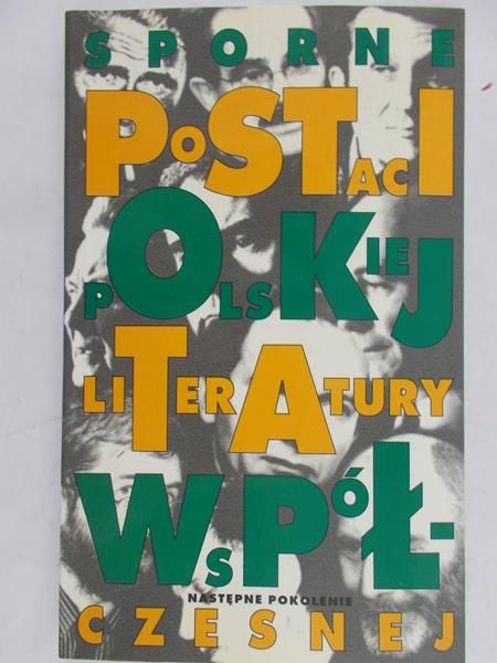 Brodzka Alina (red.) - Sporne postaci polskiej literatury współczesnej