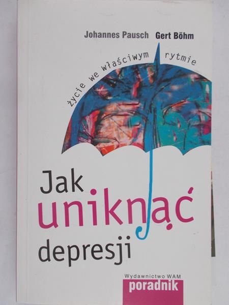 Pausch Johannes - Jak uniknąć depresji