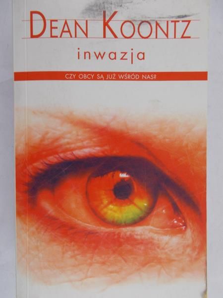 Dean Koontz - Inwazja
