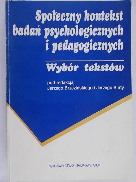 Brzeziński Jerzy - Społeczny kontekst badań psychologicznych i pedagogicznych