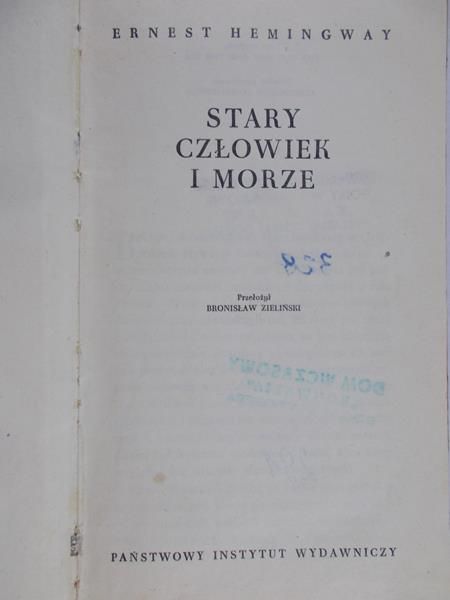 Hemingway Ernest - Stary człowiek i morze