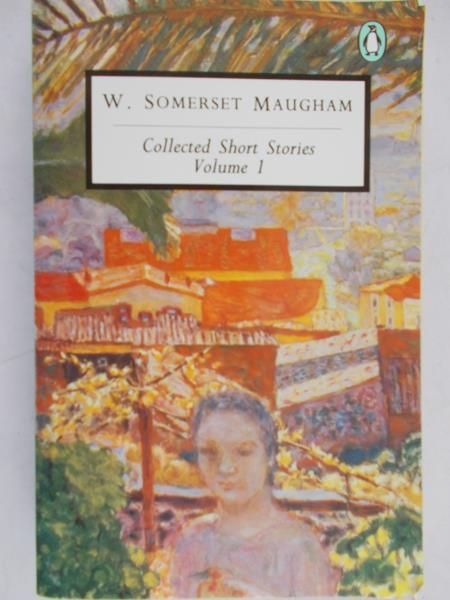 Somerset Maugham W. - Collected Short Stories Volume I