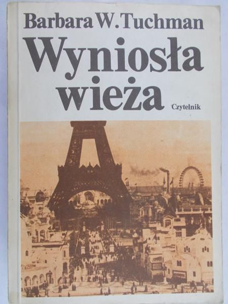 Tuchman Barbara W. - Wyniosła wieża