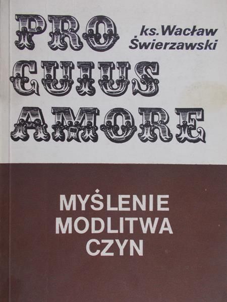 Świerzawski Wacław - Pro cuius amore