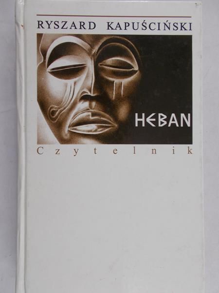 Kapuściński Ryszard - Heban