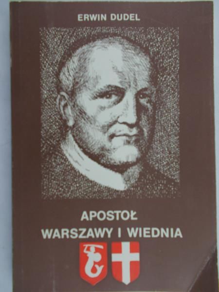 Dudel Erwin - Apostoł Warszawy i Wiednia