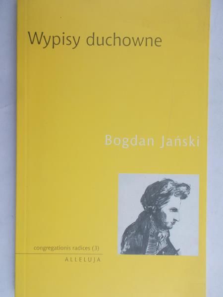 Jański Bogdan - Wypisy duchowne
