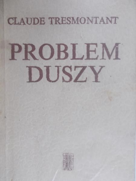 Tresmontant Claude - Problem duszy