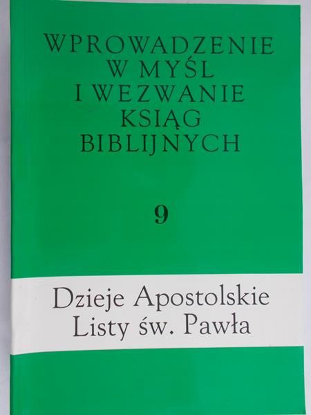 Frankowski Janusz (red.) - Wprowadzenie w myśl i wezwanie ksiąg biblijnych, tom 9