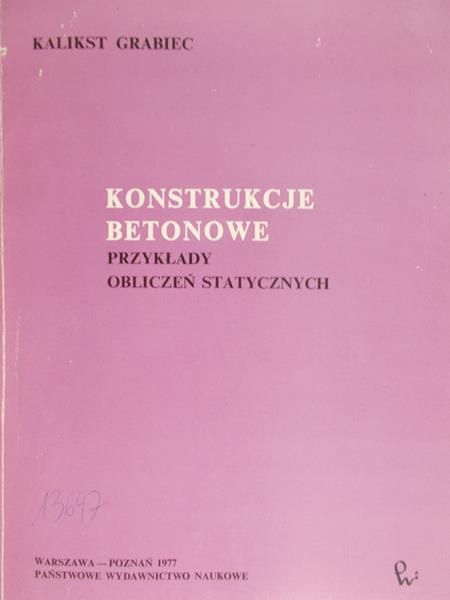 Grabiec Kalikst - Konstrukcje betonowe