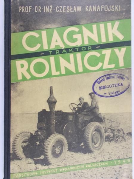 Kanafojski Czesław - Ciągnik rolniczy, 1949 r.