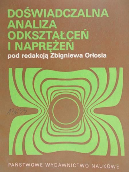 Doświadczalna analiza odkształceń i naprężeń