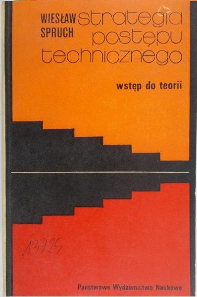 Spruch Wiesław - Strategia postępu technicznego