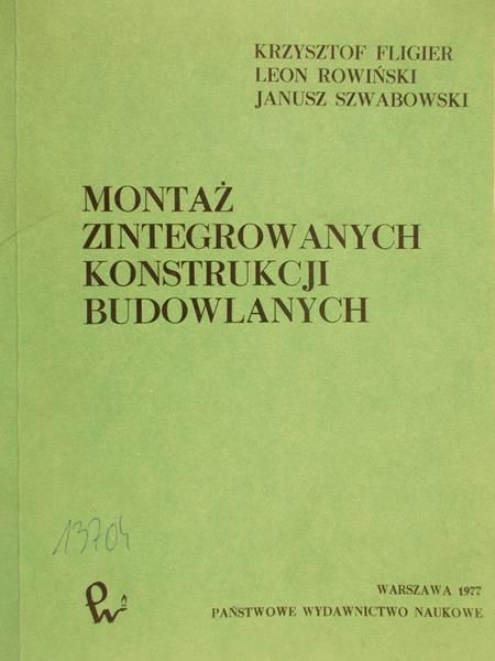 Fligier Krzysztof - Montaż zintegrowanych konstrukcji budowlanych