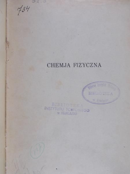 Świętochowski Wojciech - Chemja fizyczna, Tom I, 1923 r.