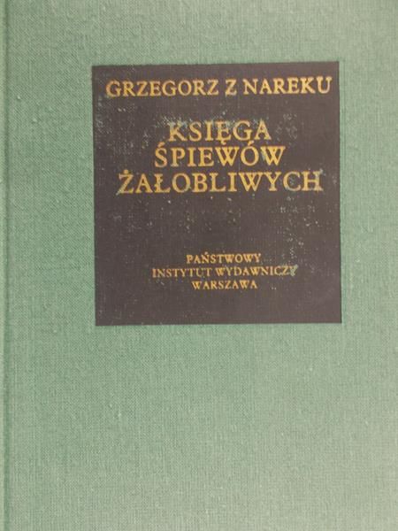 Grzegorz z Nareku - Księga Śpiewów Żałobliwych