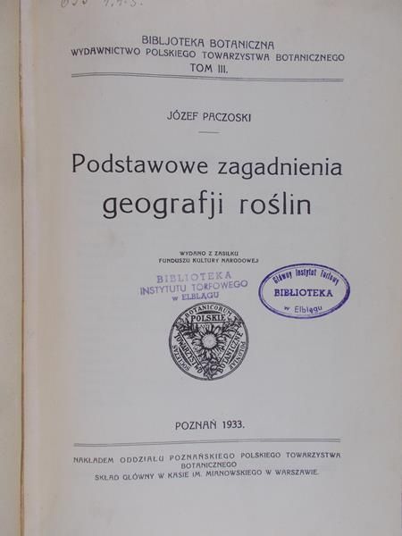 Paczoski Józef - Podstawowe zagadnienia geografji roślin, 1933 r.