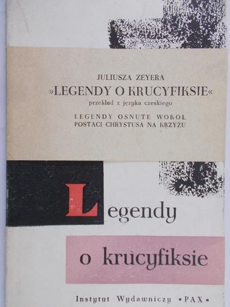 Zeyer Juliusz - Legendy o krucyfiksie