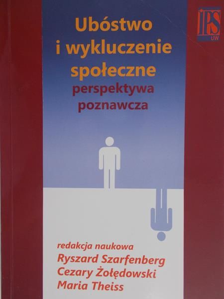 Szarfenberg Ryszard - Ubóstwo i wykluczenie społeczne