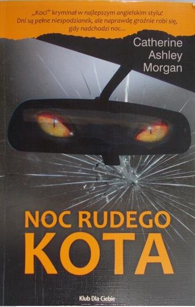 Morgan Catherine Ashley - Noc rudego kota