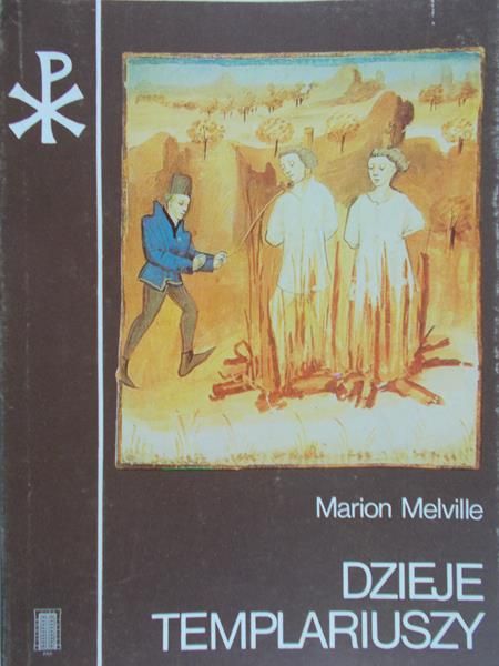 Melville Marion - Dzieje Templariuszy
