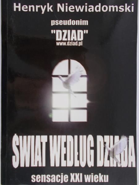 Świat według Dziada. Sensacje XXI wieku