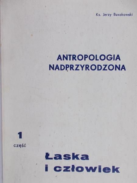 Buxakowski Jerzy - Antropologia nadprzyrodzona