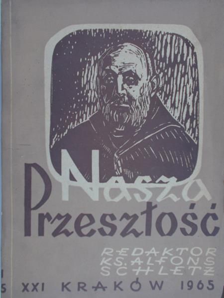 Schletz Alfons (red.) - Nasza przeszłość