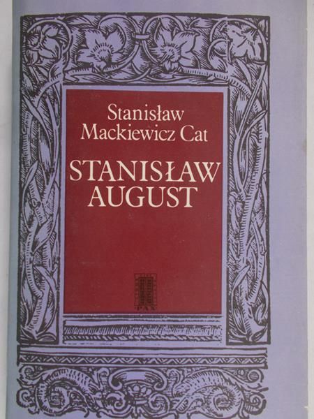 Mackiewicz Cat Stanisław - Stanisław August
