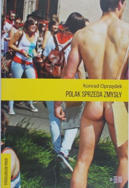 Oprzędek Konrad - Polak sprzeda zmysły