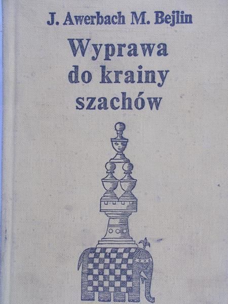 Awerbach J. - Wyprawa do krainy szachów