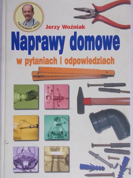 Woźniak Jerzy - Naprawy domowe
