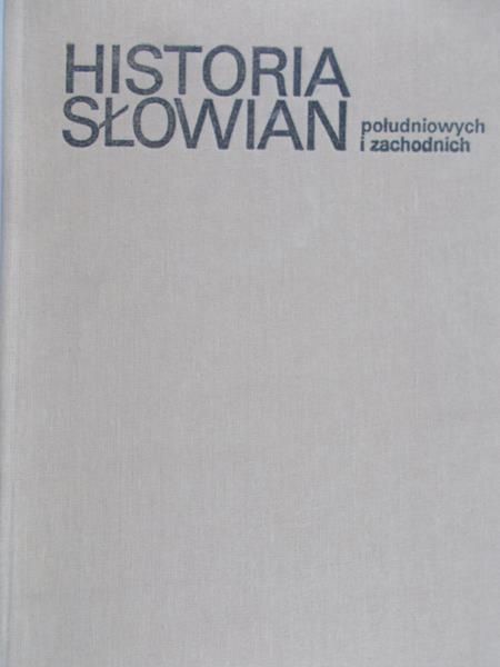 Skowronek Jerzy - Historia Słowian południowych i zachodnich