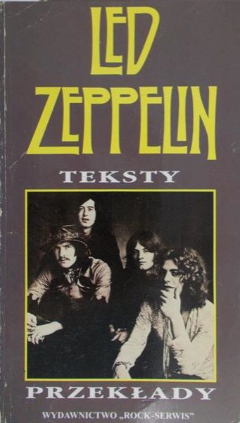 Denkowska Zofia (przekł.) - Led Zeppelin. Teksty
