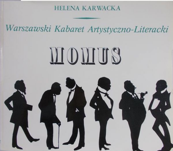 Karwacka Helena - Warszawski Kabaret Artystyczno-Literacki. Momus