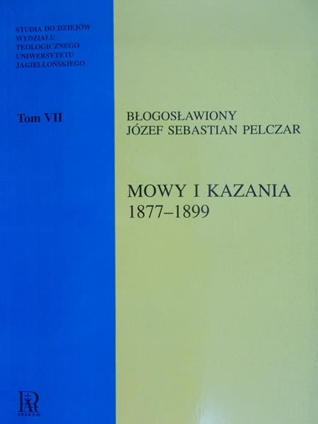 Pelczar Józef Sebastian - Mowy i kazania 1877-1899