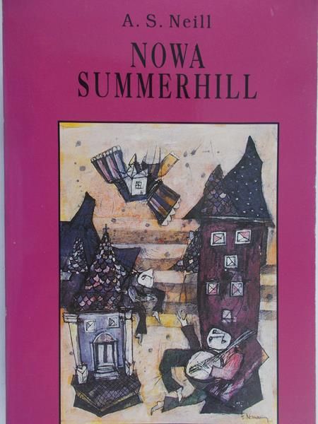 Neill A. S. - Nowa Summerhill
