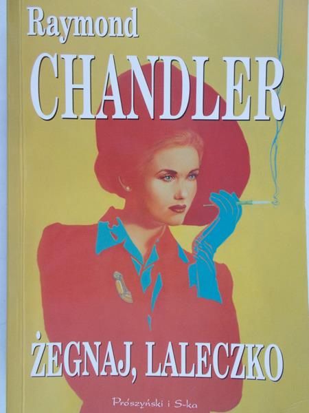 Chandler Raymond - Żegnaj laleczko