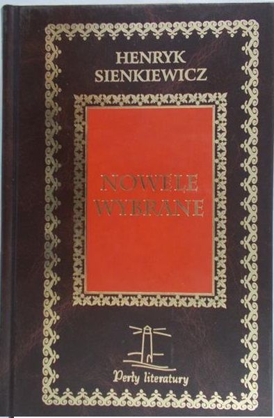 Sienkiewicz Henryk - Nowele wybrane