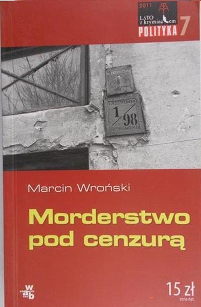 Wroński Marcin - Morderstwo pod cenzurą