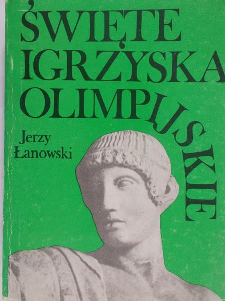 Łanowski Jerzy - Święte Igrzyska Olimpijskie