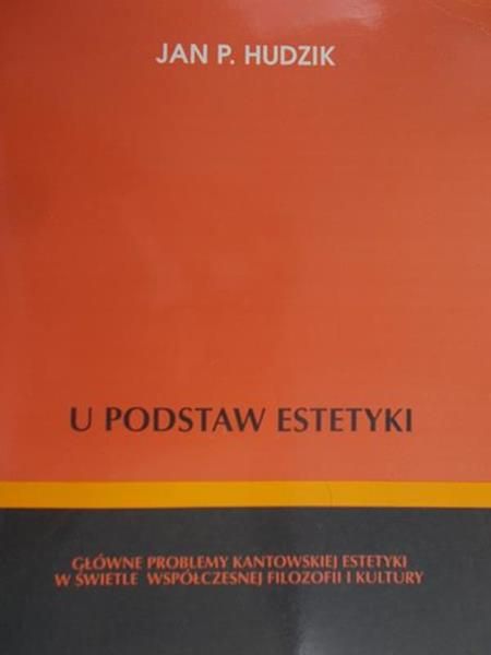 Hudzik Jan Paweł - U podstaw estetyki