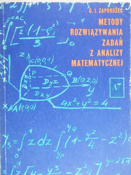 Zaporożec G. I. - Metody rozwiązywania zadań z analizy matematycznej