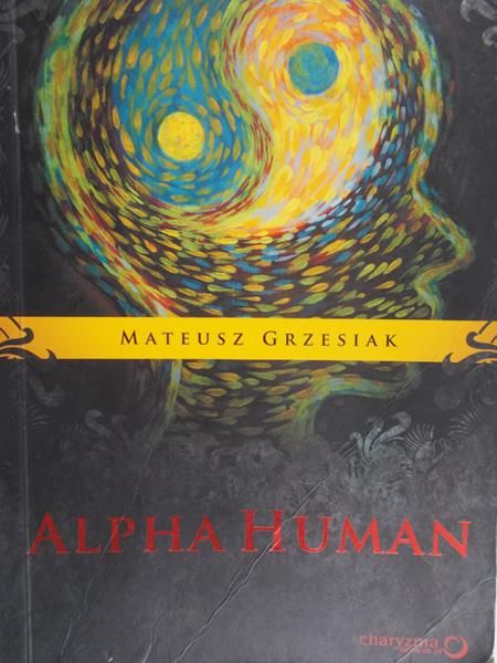 Grzesiak Mateusz - Alpha Human
