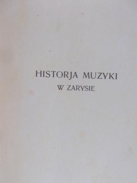 Reiss Józef - Historia muzyki w zarysie, 1920 r.